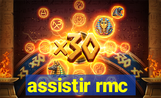 assistir rmc